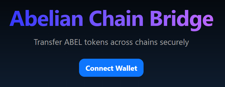 ABEL Bridge homepage — click Connect Wallet